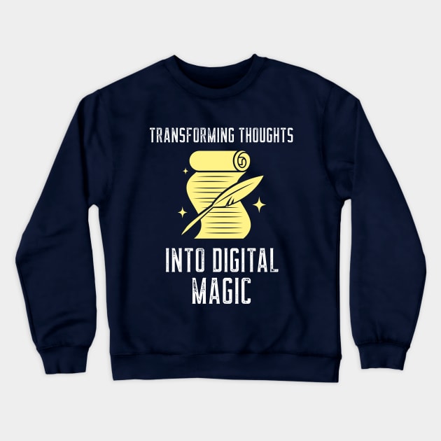 Bloggers make digital magic Crewneck Sweatshirt by Hermit-Appeal